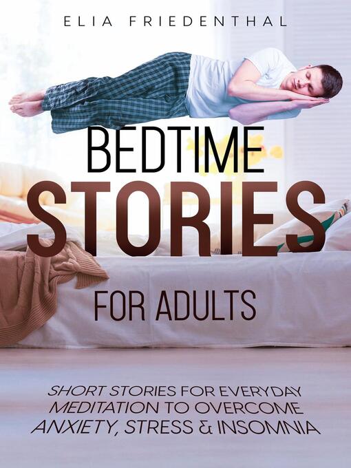 Title details for Bedtime Stories for Adults by Elia Friedenthal - Wait list